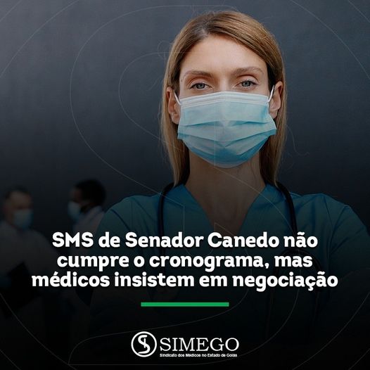 SIMEGO cobra pagamento a médicos de Senador Canedo