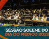 Sessão solene do Dia do Médico 2022