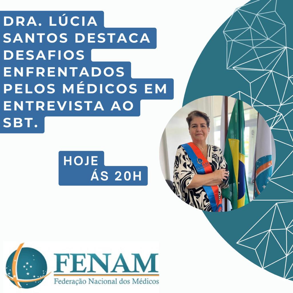 Não perca a entrevista com a Presidente da FENAM, Dra. Lúcia Santos, no SBT hoje às 20h.