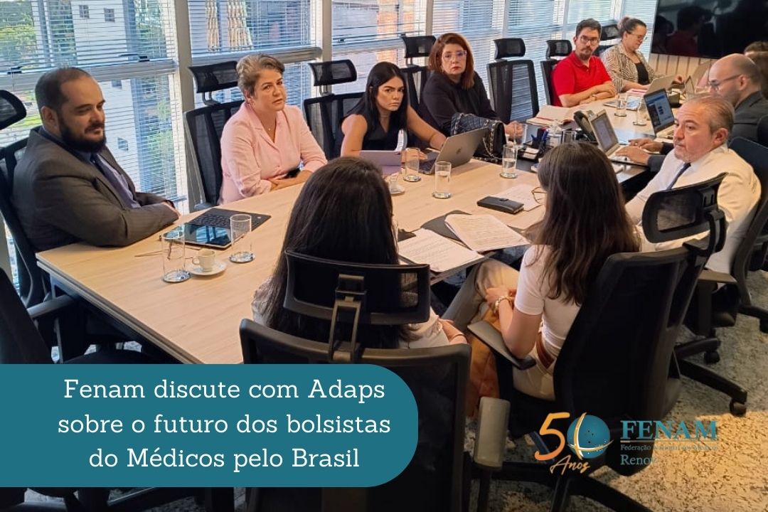 Fenam discute com Adaps sobre o futuro dos bolsistas do Médicos pelo Brasil