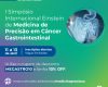 I Simpósio Internacional Einstein de Medicina de Precisão em Câncer Gastrointestinal