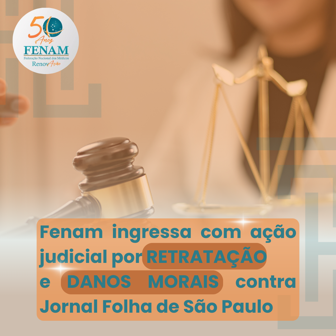 Fenam ingressa com ação judicial contra Jornal Folha de São Paulo