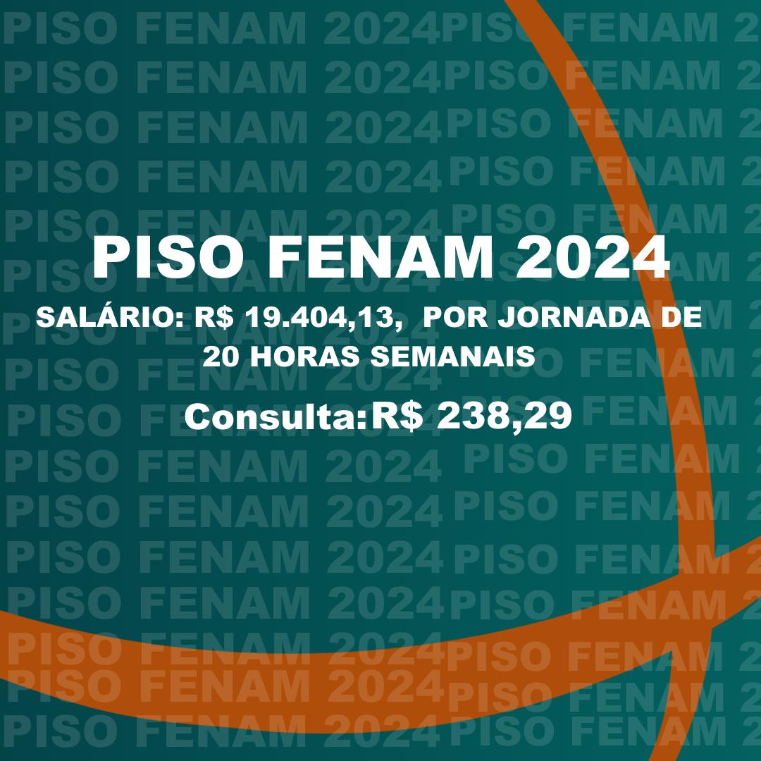 Piso salarial da FENAM 2024