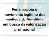 Fenam apoia o movimento legítimo dos médicos de Rondônia em busca da valorização profissional