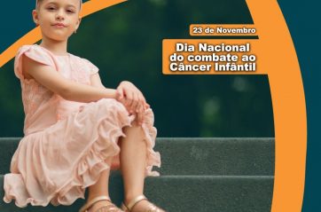 23 de Novembro – Dia Nacional de Combate ao Câncer Infantil